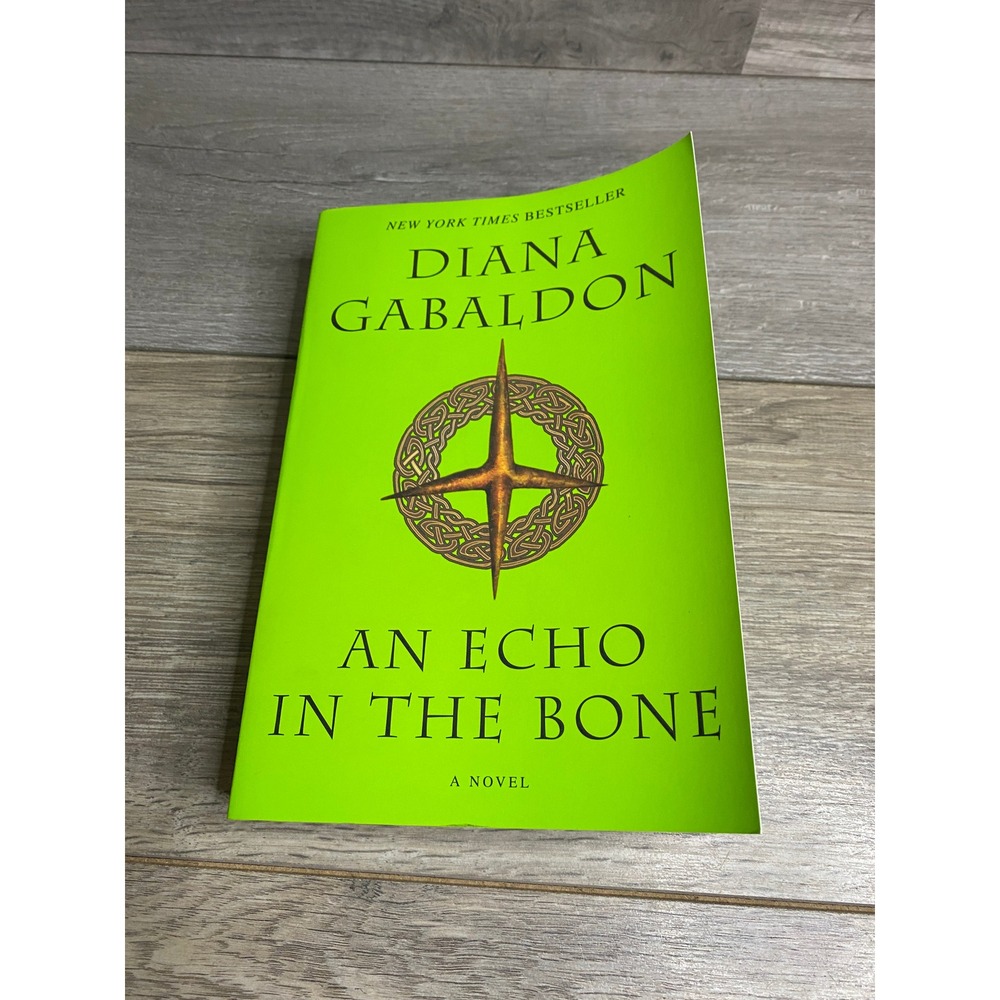 An Echo in the Bone Diana Gabaldon Outlander Series Book 7 Trade Paperback 2010